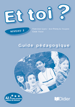 Книга для вчителя Et Toi? 2 Guide Pédagogique Книга для вчителя Et Toi? 2 Guide Pédagogique
